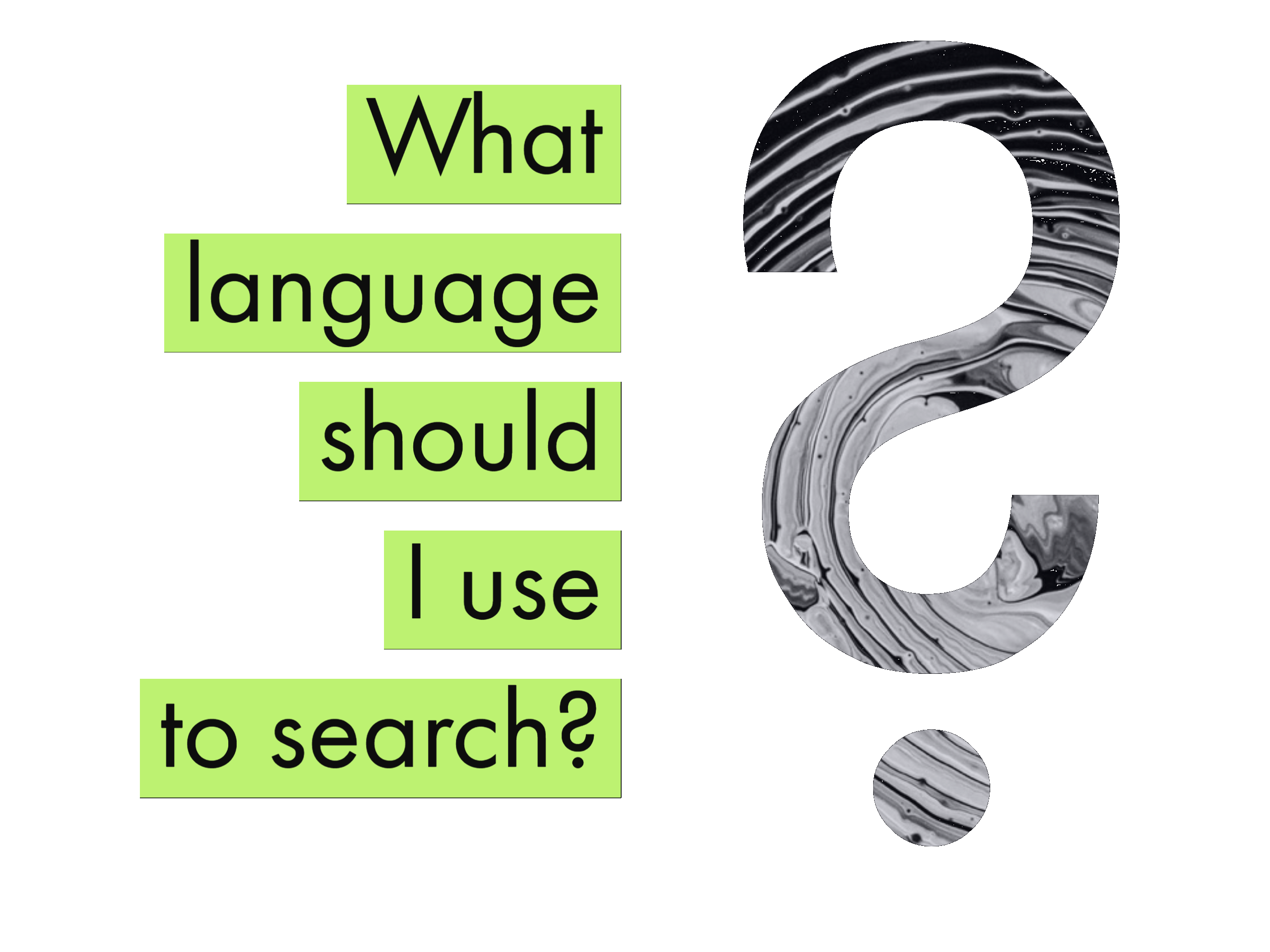 What Language Should I Use to Search?