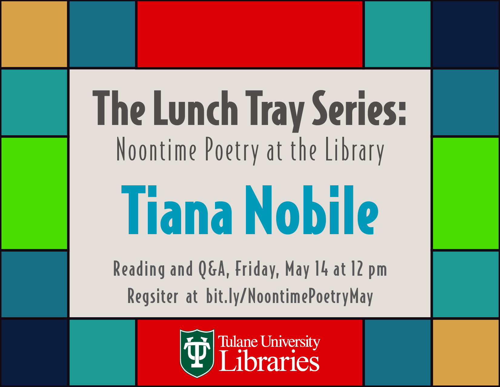 The Lunch Tray Series graphic for Tiana Nobile in May