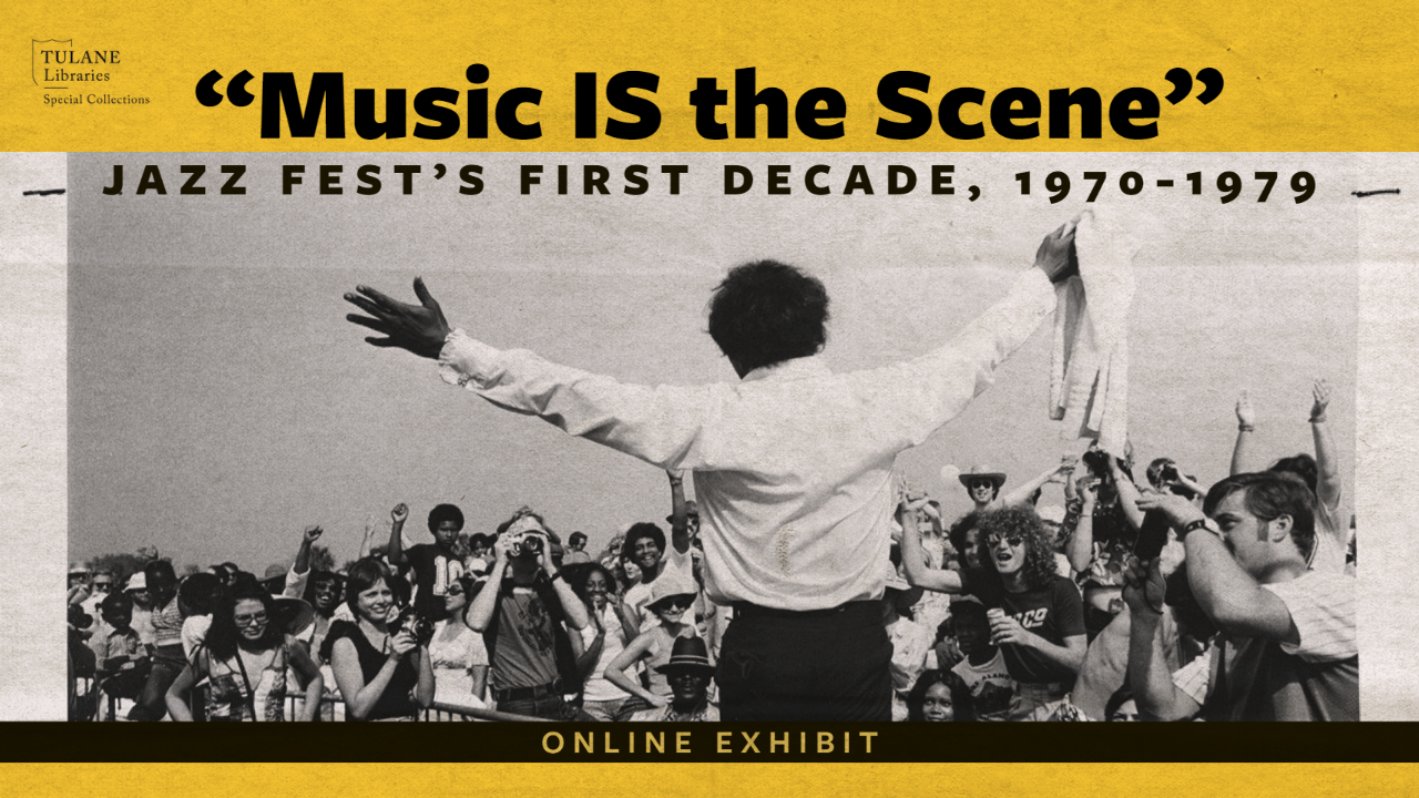 Thumbnail image for “Music IS the Scene”: Jazz Fest’s First Decade, 1970-1979