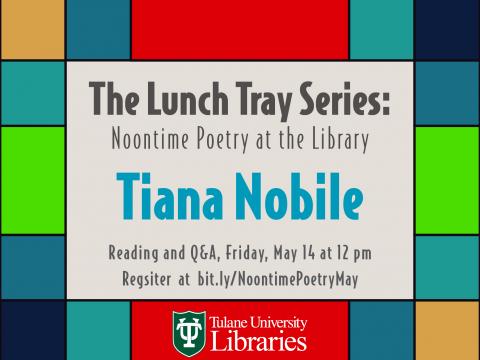 The Lunch Tray Series graphic for Tiana Nobile in May