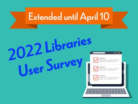 EXTENDED: 2022 Libraries User Survey